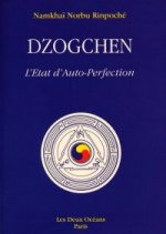 NORBU Namkhai Rimpoché Dzogchen, l´État d´Auto-Perfection Librairie Eklectic