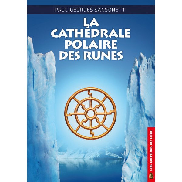 SANSONETTI Paul-Georges La Cathédrale Polaire des Runes Librairie Eklectic