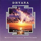 MISTRY Mohan Dhyana. Mantras et chants dévotionnels. (Musique traditionnelle indienne) - CD Librairie Eklectic