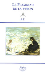 A. E. (George William Russell) Le Flambeau de la vision (nouvelle traduction Patrice Repusseau) Librairie Eklectic
