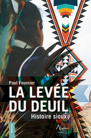 FOURNIER Paul La levée du deuil - Histoire sioux Librairie Eklectic