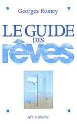 ROMEY Georges Guide des rêves (Le) -- épuisé. Réimprimé en poche : Dictionnaire de la Symbolique des rêves Librairie Eklectic