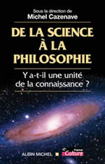 CAZENAVE Michel (dir.) De la science à la philosophie. Y a-t-il une unité de la connaissance ? Colloque de Bruxelles Librairie Eklectic