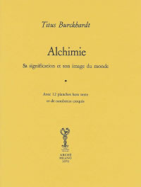 BURCKHARDT Titus Alchimie. Sa signification et son image du monde Librairie Eklectic