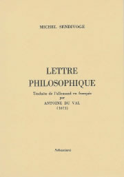 SENDIVOGIUS Michel Lettre philosophique très estimée de ceux qui se plaisent aux vérités hermétiques Librairie Eklectic