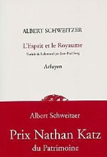SCHWEITZER Albert L´Esprit et le Royaume  Librairie Eklectic