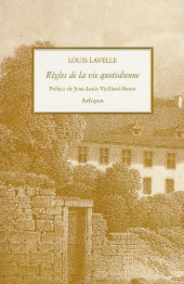 LAVELLE Louis Règles de la vie quotidienne. Préface de Jean-Louis Vieillard-Baron Librairie Eklectic