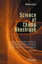 LASZLO Ervin Science et champs akashique (tome 1) Librairie Eklectic