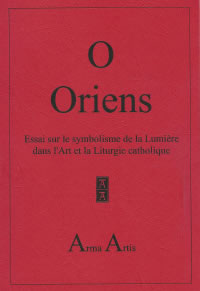 Inconnu O Oriens. Symbolique de la lumière dans l´architecture chrétienne Librairie Eklectic