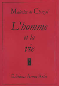 CHAZAL Malcolm de Homme et la vie (L´) Librairie Eklectic