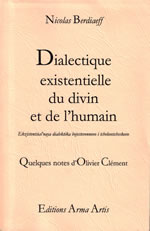 BERDIAEV Nicolas Dialectique existentielle du divin et de l’humain (préface de Olivier Clément) Librairie Eklectic