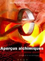 CHAUVIERE Bernard Aperçus alchimiques. Eugène Canseliet, le dernier alchimiste Librairie Eklectic