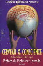 ABREZOL Raymond Cerveau et conscience, De la matière et de l´esprit, préface du Pr. CAYCEDO Librairie Eklectic