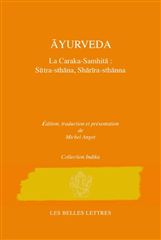 ANGOT Michel Ayurvéda. La Caraka-Samhita : Sutra-sthana, Sharira-sthana (tome 1) Librairie Eklectic