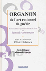 HAHNEMANN Samuel Organon de l´art rationnel. Traduction française de la 1ere édition de 1810, par Olivier Rabanes Librairie Eklectic