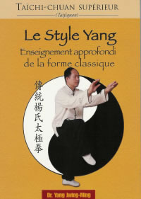 YANG JWING-MING Dr Taichi-chuan, le style Yang classique. forme complète, explications, théorie et chi-kung (3ème édition revue et augmentée) Librairie Eklectic