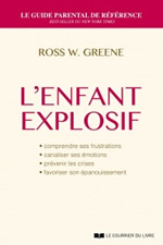 GREENE Ross W. L´enfant explosif Librairie Eklectic