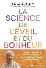 LALLEMENT Bruno La Science de l´éveil et du bonheur Librairie Eklectic