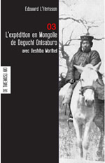 HERISSON Edouard Les carnets de Takemusu Aiki - 03- L´expédition en Mongolie de Deguchi Onisaburo avec Ueshiba Morihei Librairie Eklectic