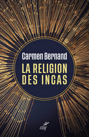 BERNAND Carmen La religion des Incas Librairie Eklectic