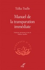 Tülku Tsullo Manuel de la transparution immédiate Librairie Eklectic