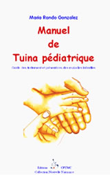RANDO GONZALEZ Maria Manuel de Tuina Pédiatrique. Guide des traitements et préventions des maladies infantiles Librairie Eklectic