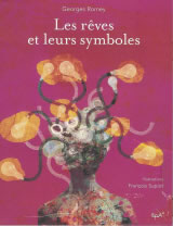 ROMEY Georges Rêves et leurs symboles (Les). Illustrations François Supiot Librairie Eklectic