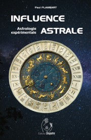FLAMBART Paul Influence astrale - Astrologie expérimentale Librairie Eklectic