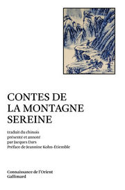 Anonyme Contes de la Montagne Sereine (traduit du chinois, commenté et annoté par Jacques Dars) Librairie Eklectic
