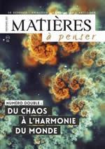 Collectif Revue Matière à penser n°5 : Du chaos à l´harmonie du monde (Numéro double) Librairie Eklectic