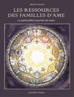DUSSART Martine  Les ressources des familles d´âme. La spiritualité à portée de main. (Avec CD audio) Librairie Eklectic