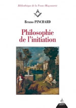 PINCHARD Bruno Philosophie de l´initiation Librairie Eklectic