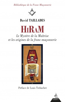 TAILLEFER Nadine Hiram Le Mystère de la Maîtrise et les origines de la franc-maçonnerie.  Librairie Eklectic