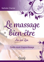 CHARRIER Nathalie Le massage bien-être. An mo Zen. Guide visuel d´apprentissage Librairie Eklectic