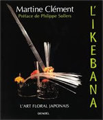 CLEMENT Martine Ikebana. L´art floral japonais Librairie Eklectic