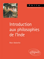 BALLANFAT Marc Introduction aux philosophies de l´Inde (édition augmentée 2017) Librairie Eklectic