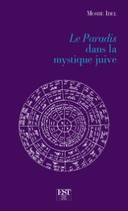 IDEL Moshe Le Paradis dans la mystique juive Librairie Eklectic