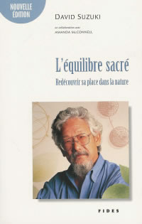 SUZUKI David Equilibre sacré (L´) - Redécouvrir sa place dans la nature (nouvelle édition) Librairie Eklectic