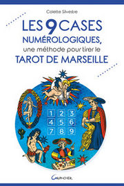SILVESTRE Colette Les 9 cases numérologiques, une méthode pour tirer le Tarot de Marseille -- dernier exemplaire ! Librairie Eklectic