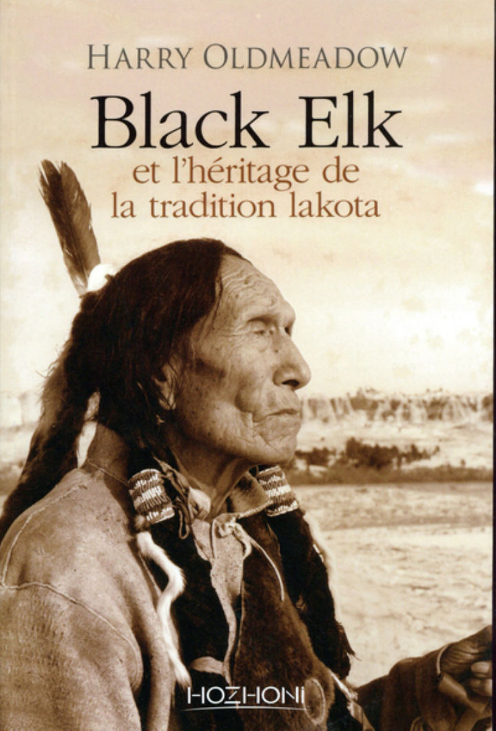 OLDMEADOW Harry Black Elk et l´héritage de la tradition Lakota Librairie Eklectic