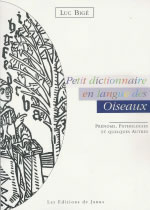BIGE Luc Petit dictionnaire en langue des Oiseaux - Prénoms, pathologies et quelques autres... Librairie Eklectic