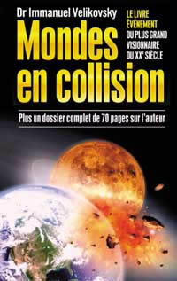 VELIKOVSKY Immanuel Mondes en collision. Inclus un dossier de 70 pages sur l´auteur Librairie Eklectic