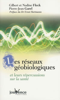 FLECK Gilbert & GAREL Jean-Pierre Les Réseaux géobiologiques. Préface du Dr Ernst Hartmann Librairie Eklectic