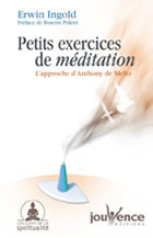 INGOLD Erwin Petits exercices de méditation. L´approche d´Anthony de Mello Librairie Eklectic