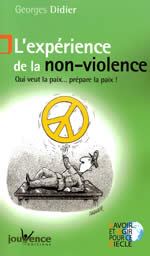 DIDIER Georges Expérience de la non-violence (L´). Qui veut la paix ... prépare la paix ! Librairie Eklectic