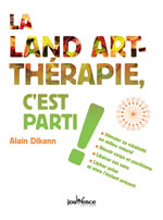 DIKANN Alain La land art-thérapie, c´est parti ! Librairie Eklectic