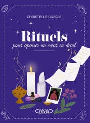 DUBOIS Christelle Rituels pour apaiser un coeur en deuil Librairie Eklectic