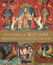 ROUSSEAU Eloi - PROTAIS Johann Mystérieux BESTIAIRES - Panorama du symbolisme animalier Librairie Eklectic