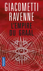 GIACOMETTI & RAVENNE L´empire du Graal. Roman Librairie Eklectic