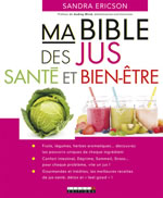 ERICSSON Sandra Ma bible des jus santé et bien-être Librairie Eklectic